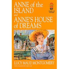 Anne of the Island and Anne's House of Dreams: And, Anne's House of Dreams
