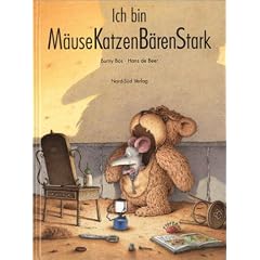 Ich bin M�useKatzenB�renStark