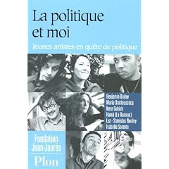 La politique et moi : Jeunes artistes en qu�te de politique