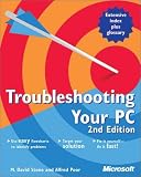 Troubleshooting Your PC, Second Edition M. David Stone, Alfred Poor