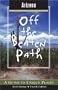 Arizona Off the Beaten Path, 4th: A Guide to Unique Places