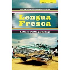 Lengua Fresca: Latinos Writing on the Edge