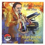 ballads and burners by allan vache