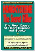 Homocysteine: The Secret Killer