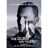 The Guru and the Jerk: Sex, Lies, and The Law of Attraction