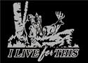 I Live for This Upstream Images Silver Vinyl Wildlife Car Truck Window Decal Sticker