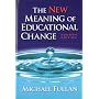 The New Meaning of Educational Change