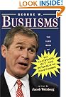 George W.Bushisms: The...