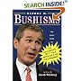 George W. Bushisms : The Slate Book of The Accidental Wit and Wisdom of our 43rd President