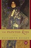The Painted Kiss : A Novel