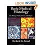 Basic Medical Histology: the Biology of Cells, Tissues, and Organs