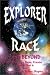 Explorer Race and Beyond (Explorer Race Series)