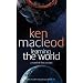 Learning the World: A Novel of First Contact