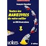 Toutes les manoeuvres de votre voilier en 300 illu&hellip de Fran�ois Chevalier