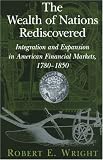 Cover of The Wealth of Nations Rediscovered by Robert E. Wright 0521812372