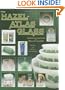 The Hazel-Atlas Glass: Identification and Value Guide