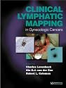 Clinical Lymphatic Mapping in Gynecologic Cancers