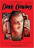 Dark Craving by Shriek Show