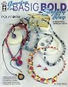 Jewelry From Basic to Bold the Sculpey Way