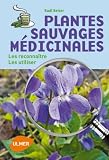 Livre d´occasion Nature et jardinage : Plantes sauvages médicinales