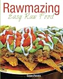Rawmazing Easy Raw Food