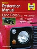 Land Rover Defender Restoration Manual (Restoration Manuals)