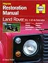 Land Rover Defender Restoration Manual (Restoration Manuals)