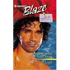 The One Who Got Away (Harlequin Blaze)