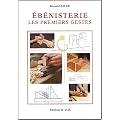 �b�nisterie. Les premiers gestes