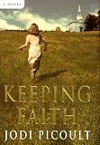 Keeping Faith: A Novel (P.S.)