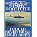 I Could Never Be So Lucky Again: An Autobiography of James H. ""Jimmy"" Doolittle with Carroll V. Glines