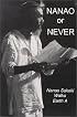 Nanao or Never: Nanao Sakaki Walks Earth A
