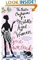 The Public Confessions of a Middle-Aged Woman: (Aged 55 2/3)