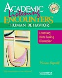Academic Listening Encounters: Human Behavior Students Book with Audio CD: Listening, Note Taking, and Discussion (Academic Encounters)