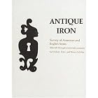 Antique Iron, English and American: 15th Century Through 1850 (348p) by  Herbert Schiffer
