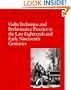 Violin Technique and Performance Practice in the Late Eighteenth and Early Nineteenth Centuries (Cambridge Musical Texts and Monographs)