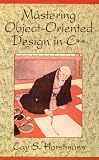 Mastering Object Oriented Design in C++