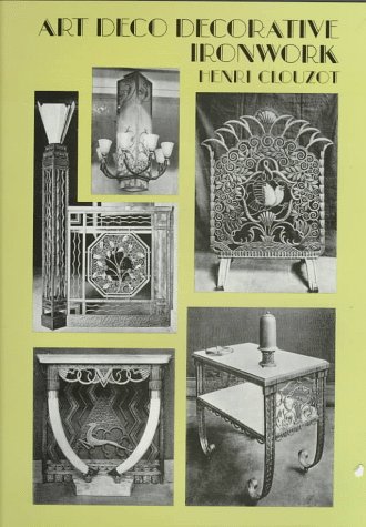 Art Deco Decorative Ironwork (Dover Jewelry and Metalwork)