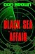 The Black Sea Affair