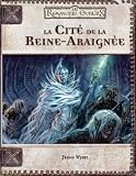 La cité de la Reine-Araignée