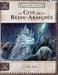 La cit� de la Reine-Araign�e