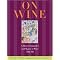 Gifts For Wine Lovers & Gourmets