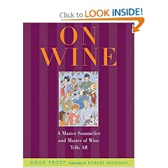 On Wine: A Master Sommelier and Master of Wine Tells All