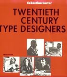 Cover of Twentieth Century Type Designers (New Edition)