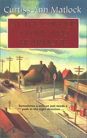 At The Corner Of Love And Heartache under Curtiss, Ann Matlock in The Books Store