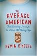 The Average American: The Extraordinary Search for the Nation's Most Ordinary Citizen