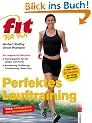 Fit for fun. Perfektes Lauftraining