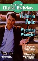 Wyoming Wrangler  (World's Most Eligible Bachelors)