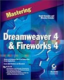 Mastering Dreamweaver 4 and Fireworks 4