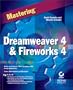 Mastering Dreamweaver 4 and Fireworks 4